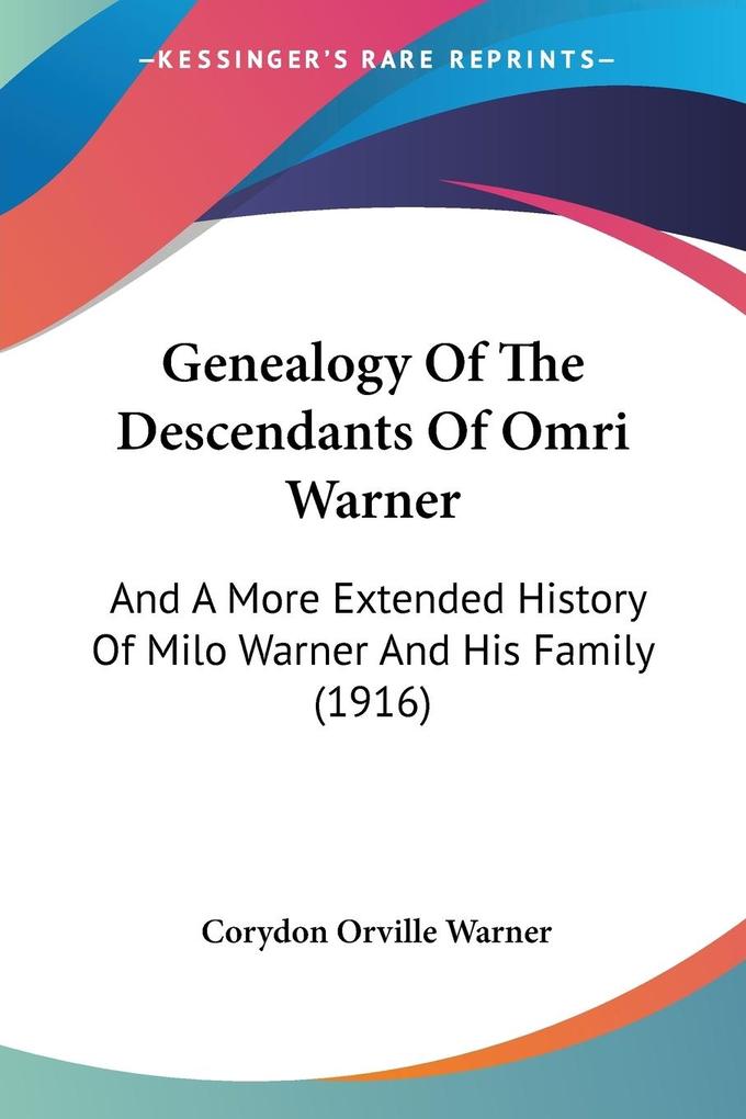 Genealogy Of The Descendants Of Omri Warner - Corydon Orville Warner