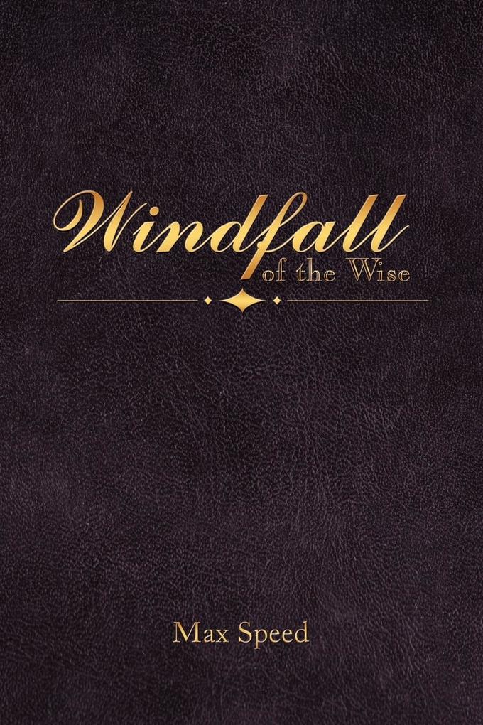 Windfall of the Wise