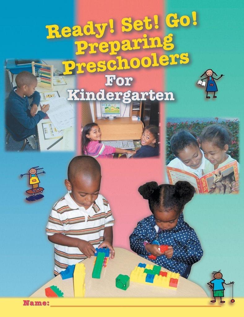 Ready! Set! Go! Preparing Preschoolers for Kindergarten