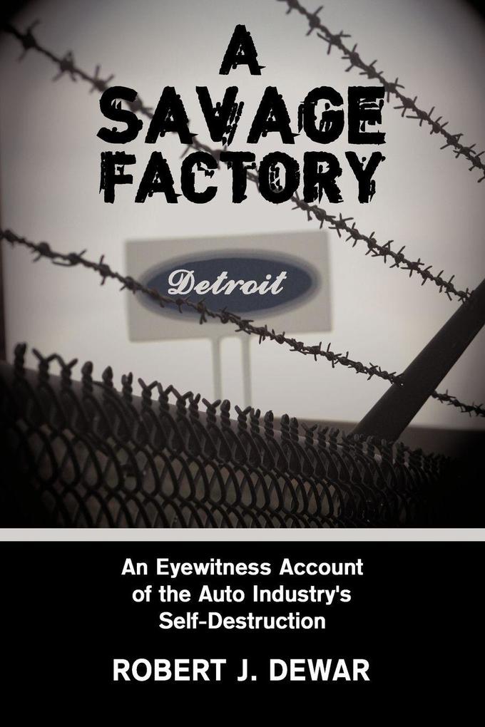 A Savage Factory