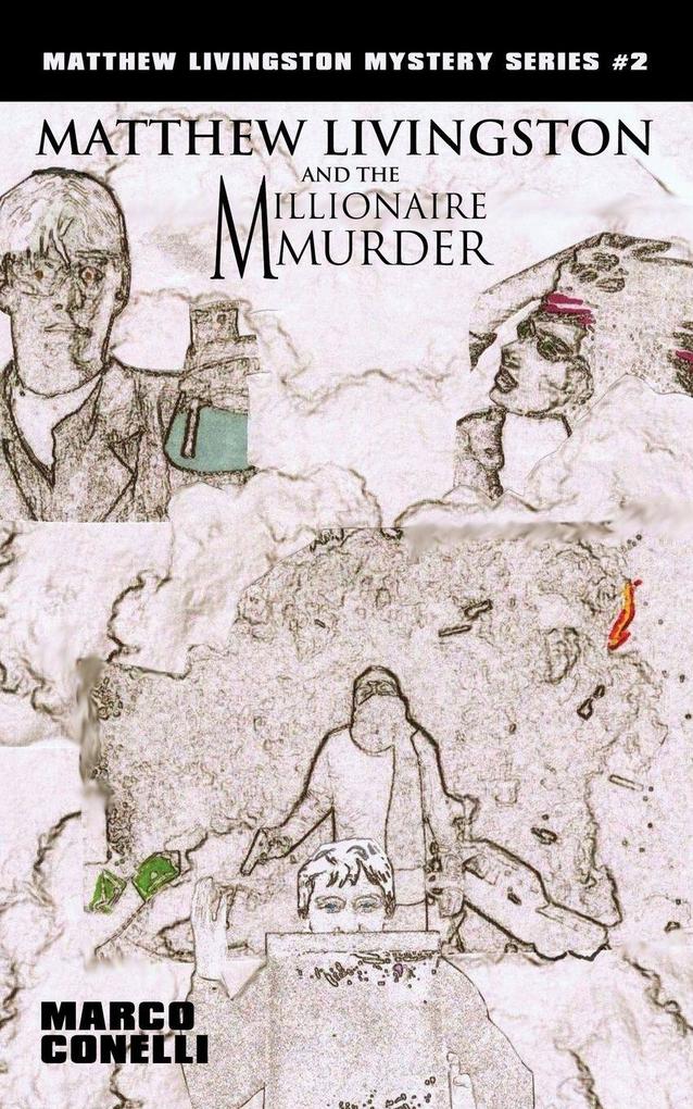 Matthew Livingston and the Millionaire Murder