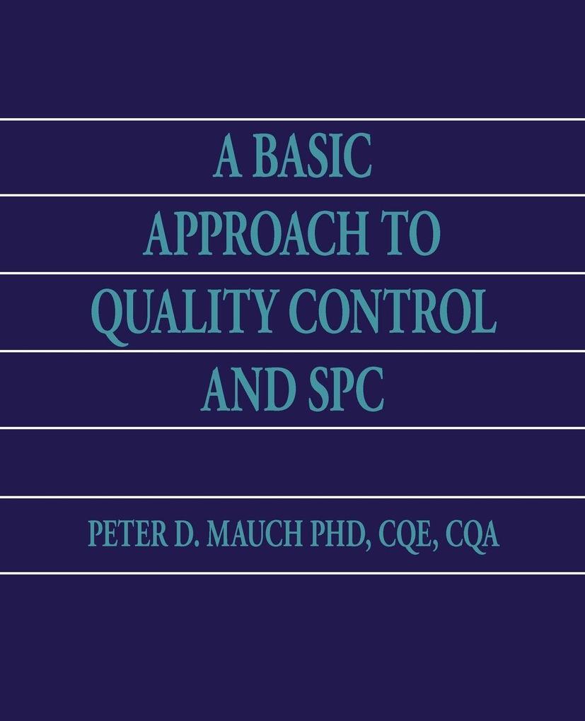 A Basic Approach to Quality Control and SPC