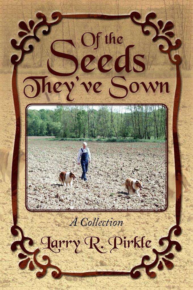 Of the Seeds They've Sown
