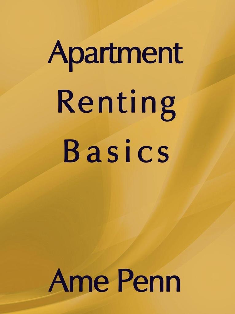APARTMENT RENTING BASICS