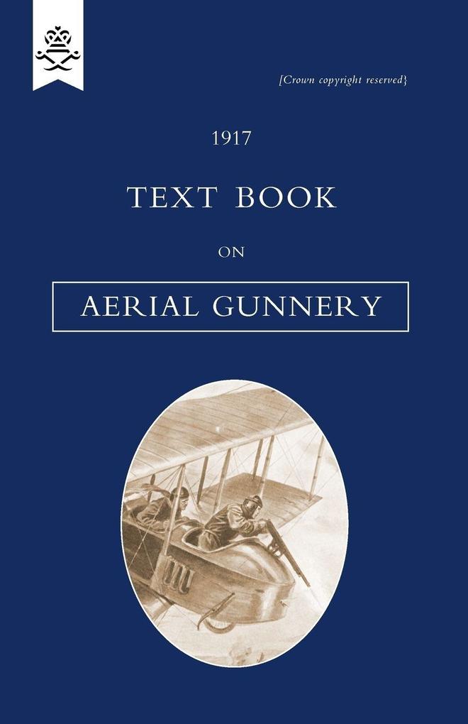 Text Book on Aerial Gunnery 1917