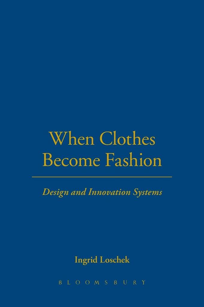 When Clothes Become Fashion