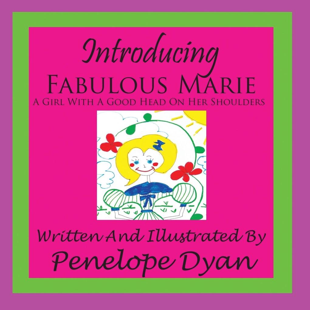 Introducing Fabulous Marie A Girl With A Good Head On Her Shoulders