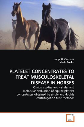 PLATELET CONCENTRATES TO TREAT MUSCULOSKELETAL DISEASE IN HORSES