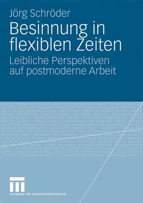 Besinnung in flexiblen Zeiten - Jörg Schröder