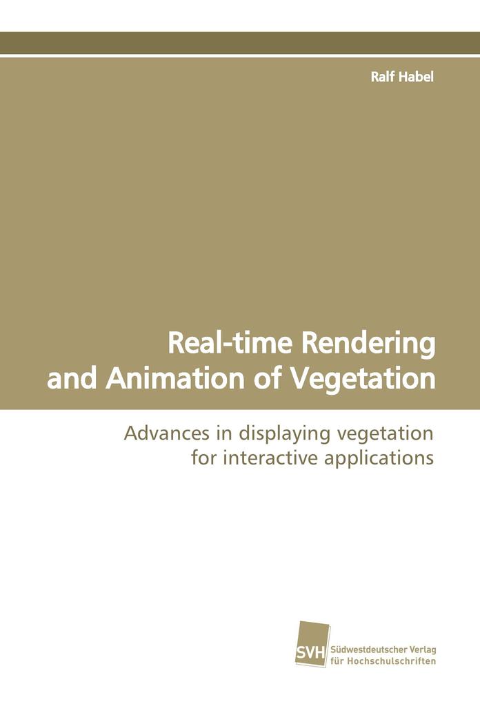 Real-time Rendering and Animation of Vegetation