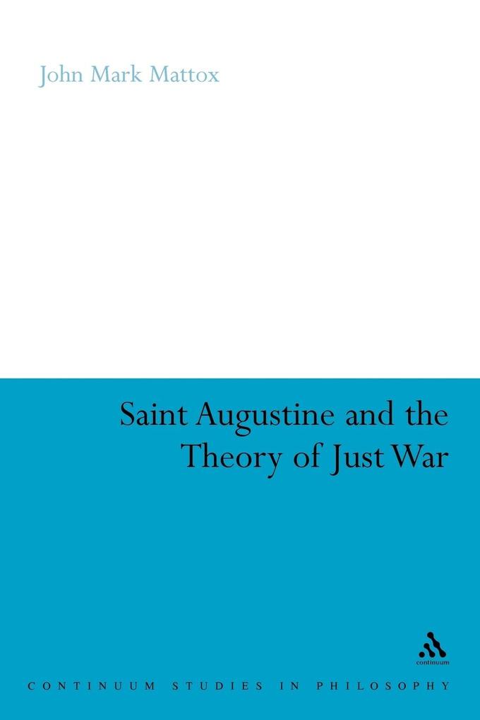 St. Augustine and the Theory of Just War