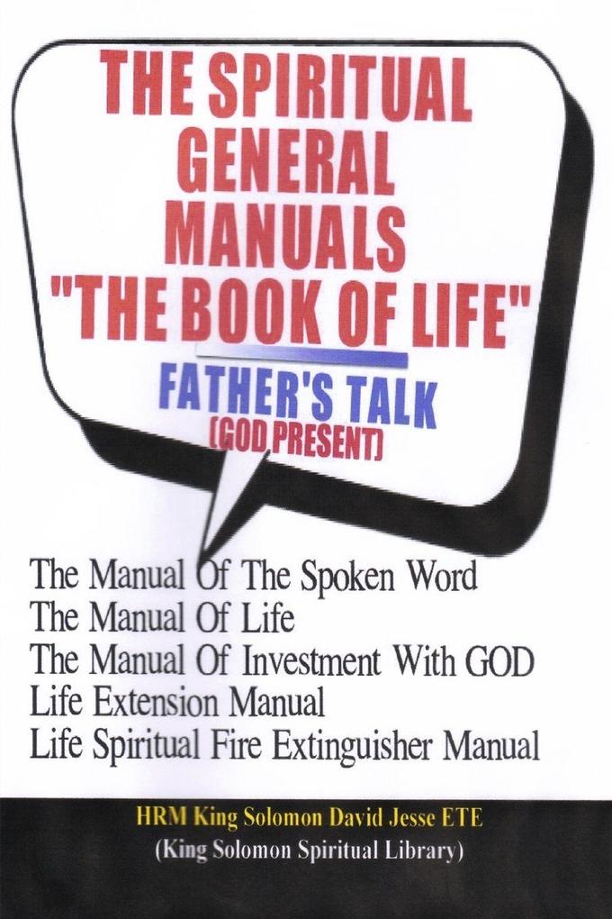 THE SPIRITUAL GENERAL MANUALS 'THE BOOK OF LIFE' (Chapter One)