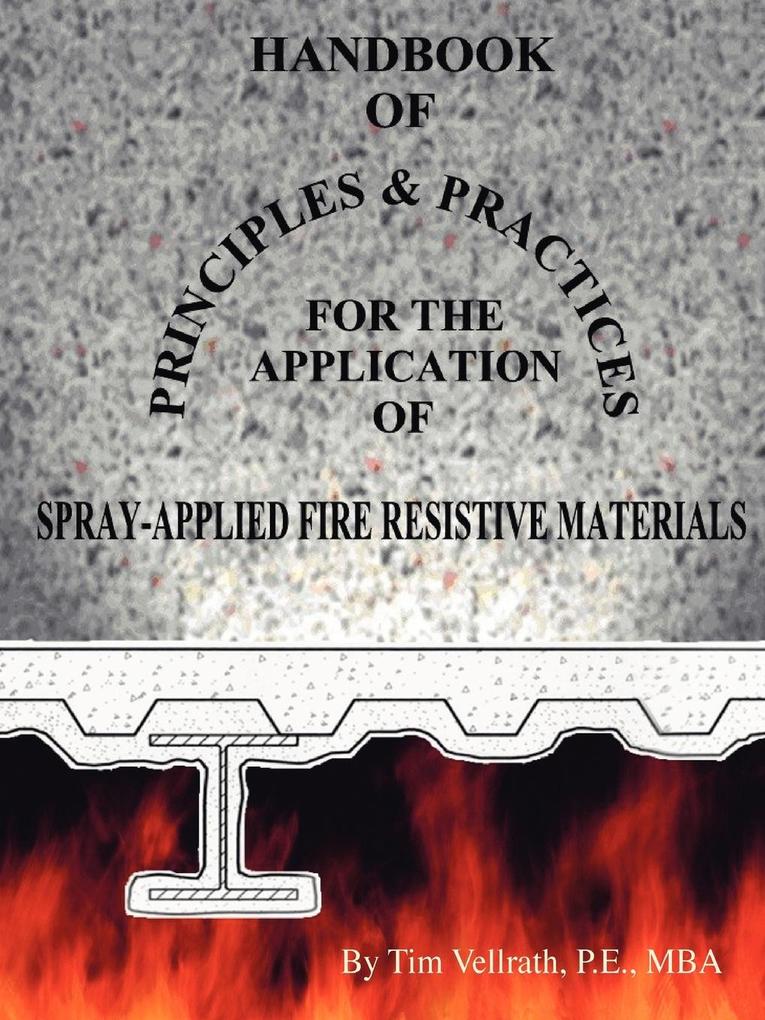 Handbook of Principles and Practices for the Application of Spray Applied Fire Resistive Materials