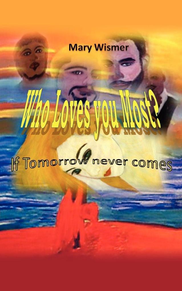 Who Loves you Most?