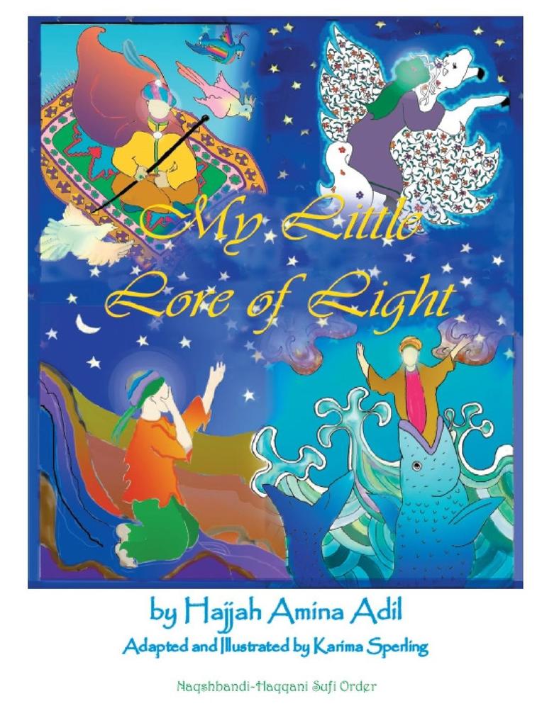 My Little Lore of Light - Hajjah Amina Adil