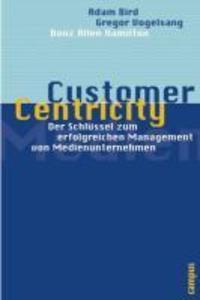 Customer Centricity - Gregor Vogelsang/ Thomas Künstner/ Adam Bird