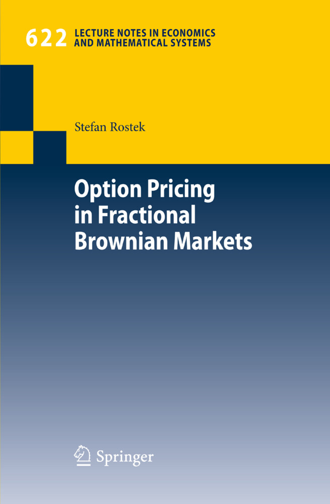 Option Pricing in Fractional Brownian Markets - Stefan Rostek