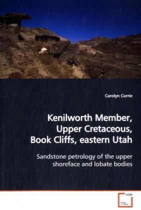 Kenilworth Member Upper Cretaceous Book Cliffs eastern Utah