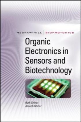 Organic Electronics in Sensors and Biotechnology - Ruth Shinar/ Joseph Shinar