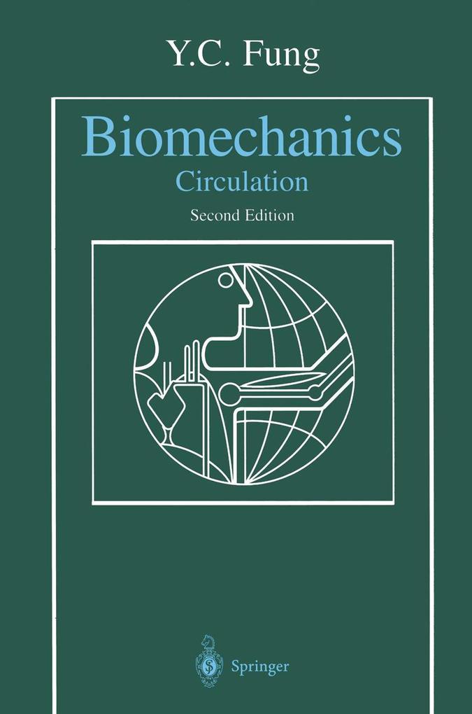Biomechanics: Circulation - Y.C. Fung