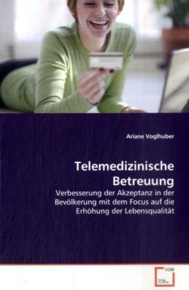 Telemedizinische Betreuung - Ariane Voglhuber