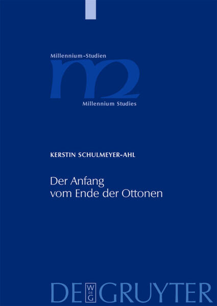 Der Anfang vom Ende der Ottonen - Kerstin Schulmeyer-Ahl