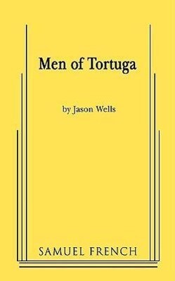 Men of Tortuga - Jason Wells