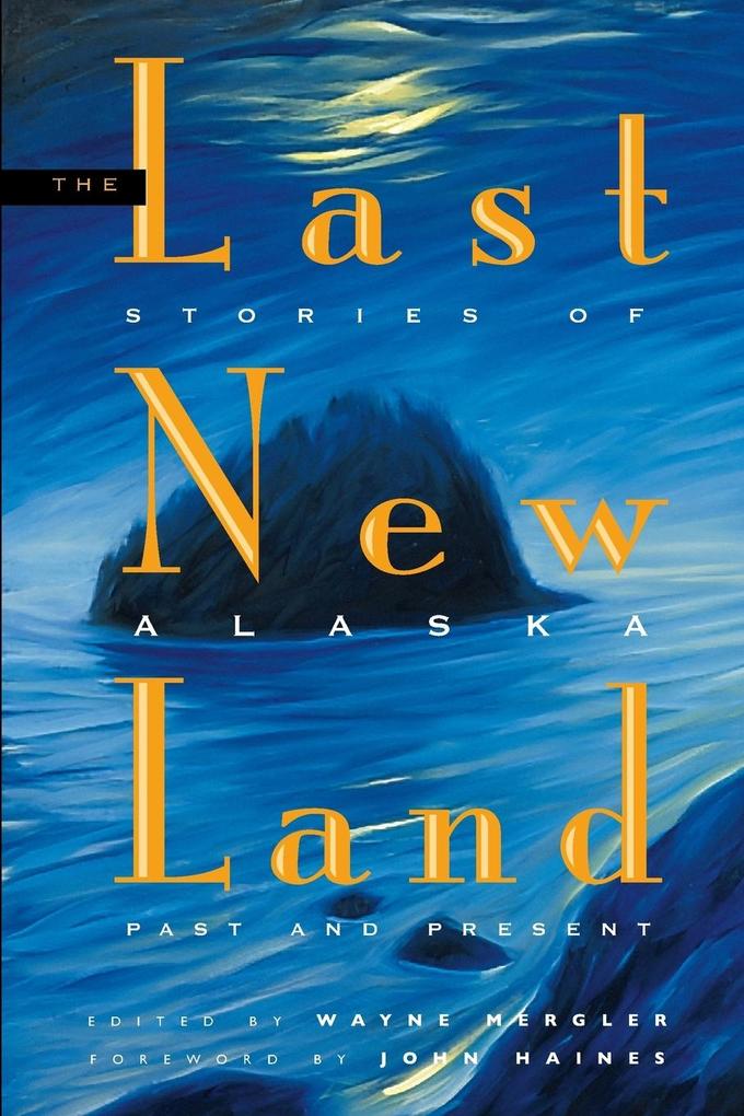 The Last New Land