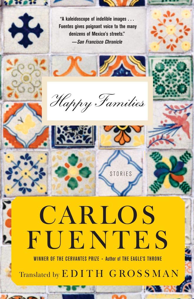 Happy Families: Fiction - Carlos Fuentes