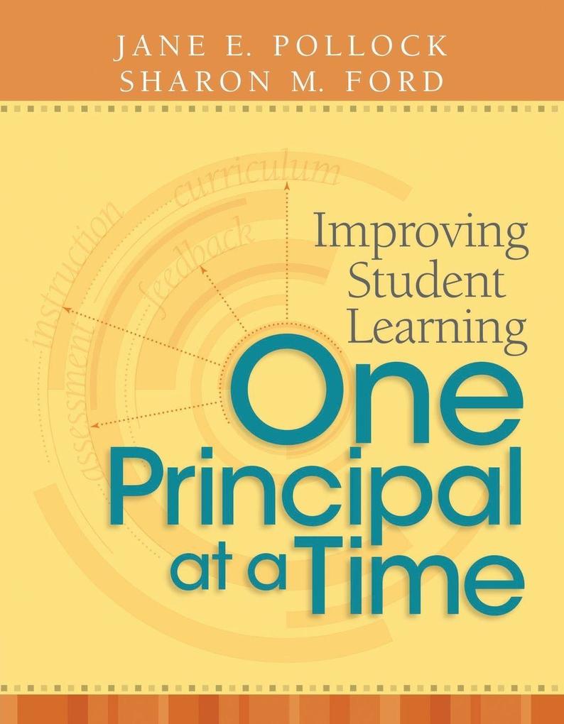 Improving Student Learning One Principal at a Time