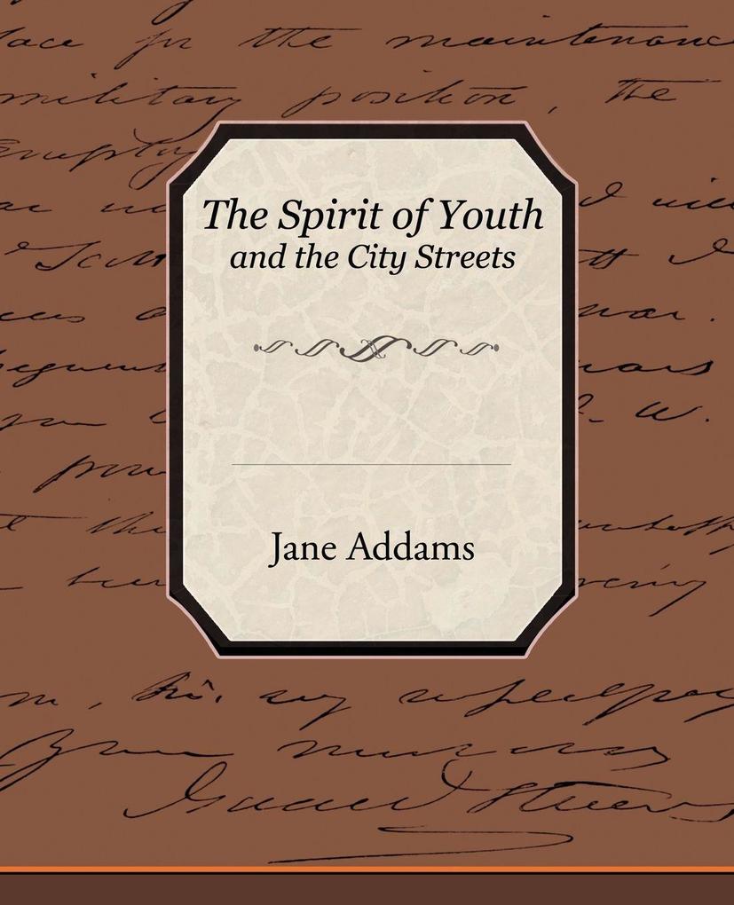 The Spirit of Youth and the City Streets