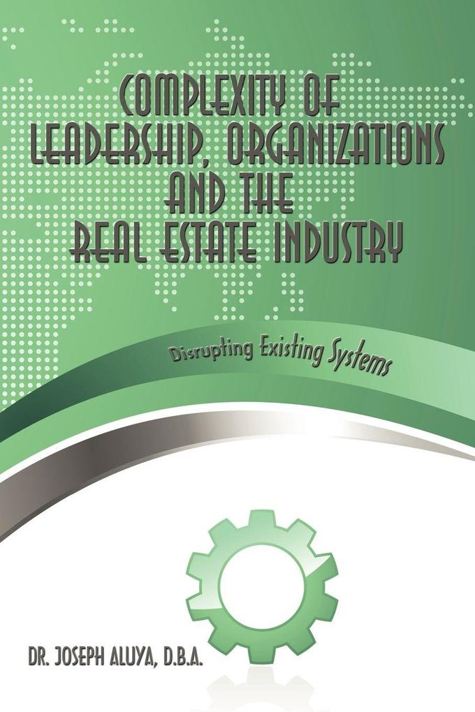 Complexity of Leadership Organizations and the Real Estate Industry