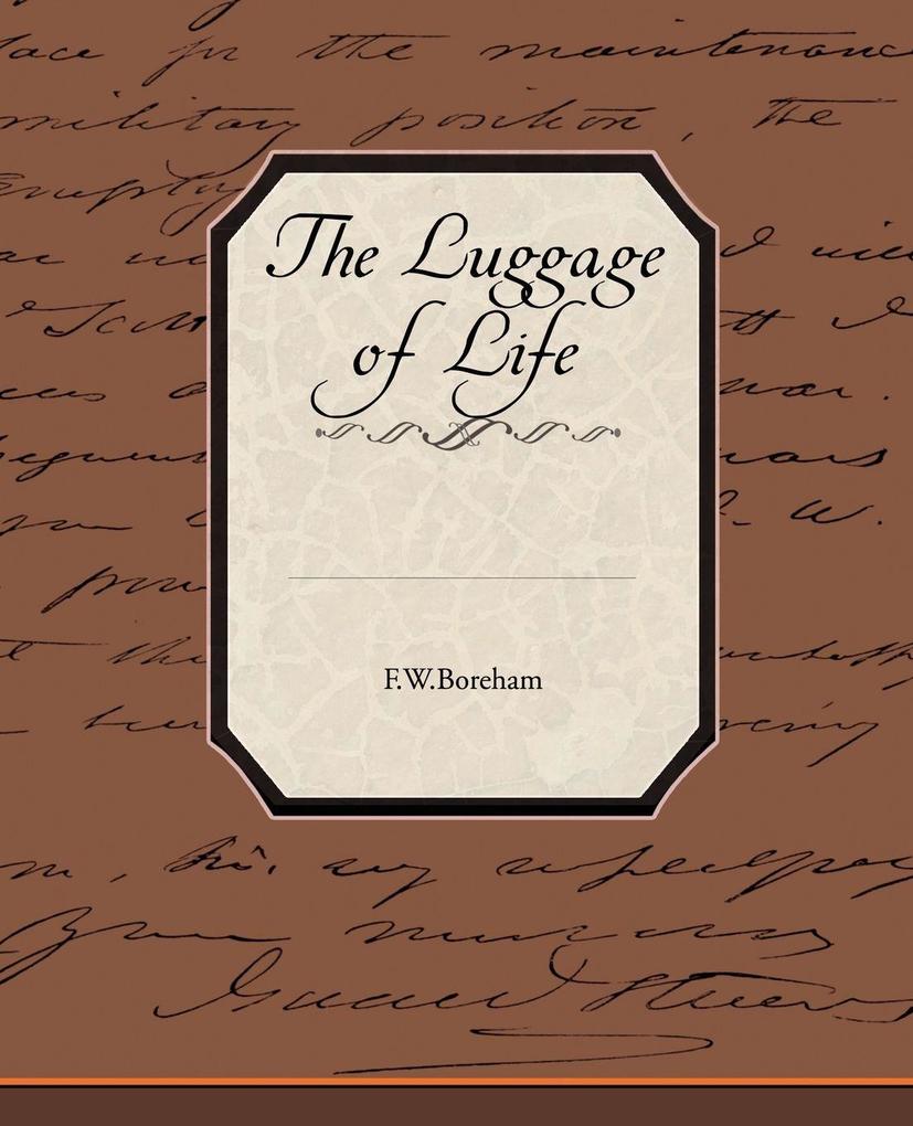 The Luggage of Life
