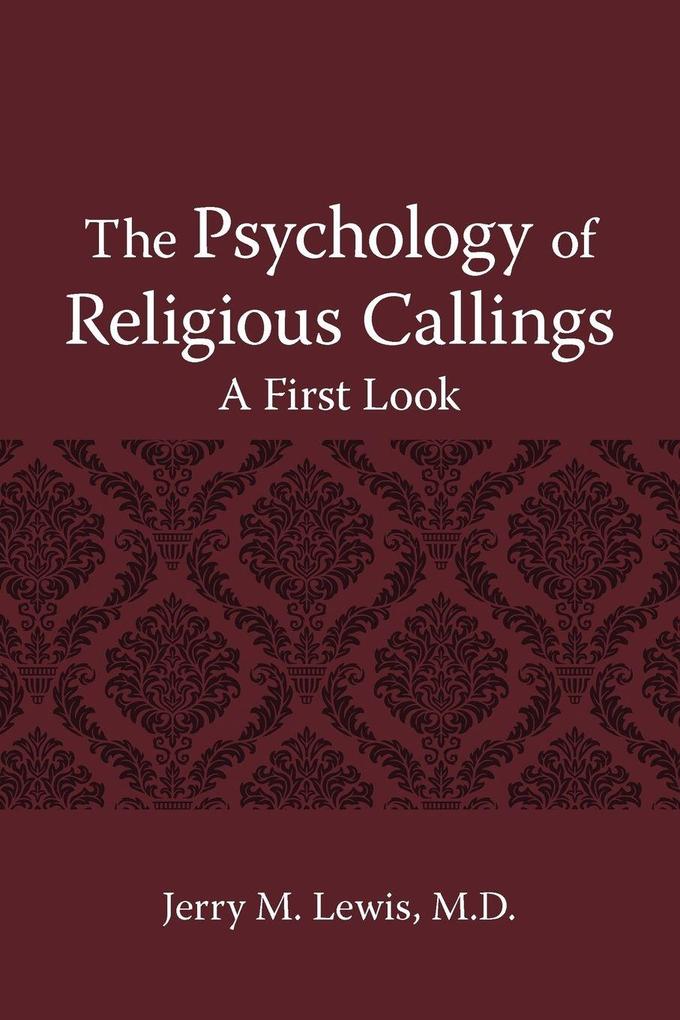 The Psychology of Religous Callings