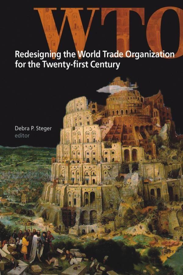 Reing the World Trade Organization for the Twenty-First Century