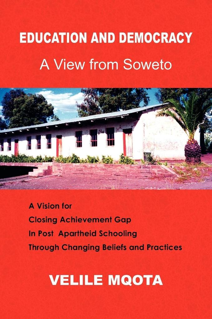 Education and Democracy - Velile Ph. D. Mqota