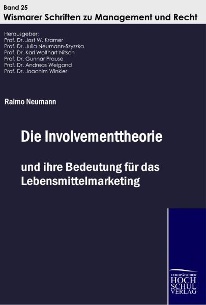 Die Involvementtheorie und ihre Bedeutung für das Lebensmittelmarketing