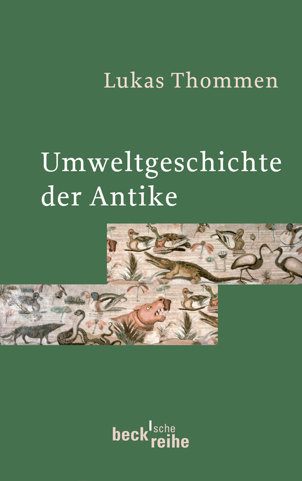 Umweltgeschichte der Antike - Lukas Thommen