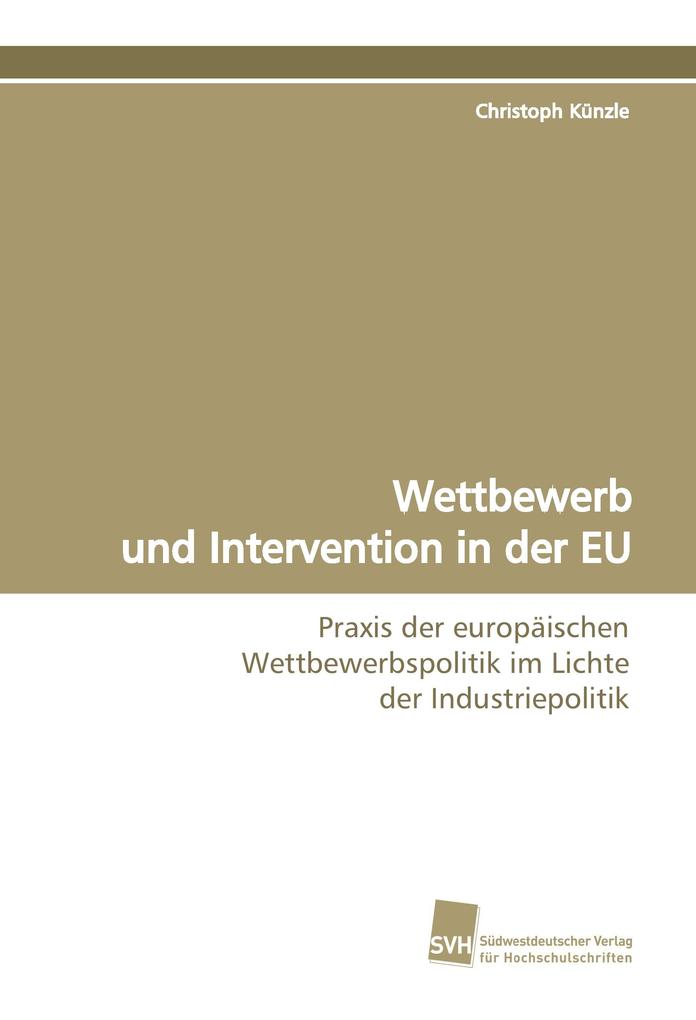 Wettbewerb und Intervention in der EU