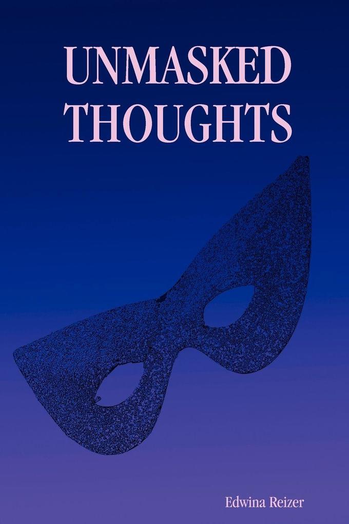 UNMASKED THOUGHTS