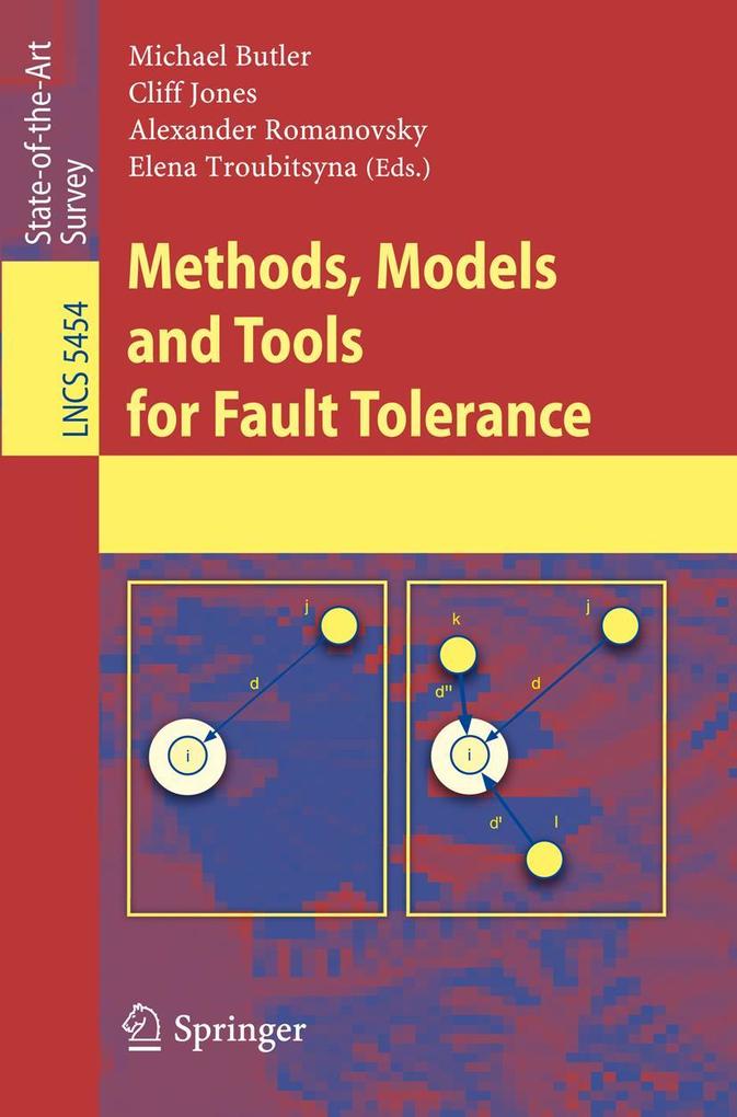 Methods Models and Tools for Fault Tolerance