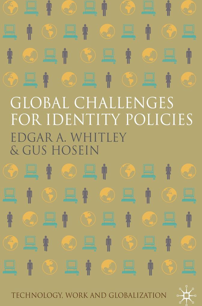 Global Challenges for Identity Policies - E. Whitley/ G. Hosein
