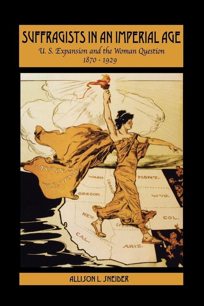 Suffragists in an Imperial Age