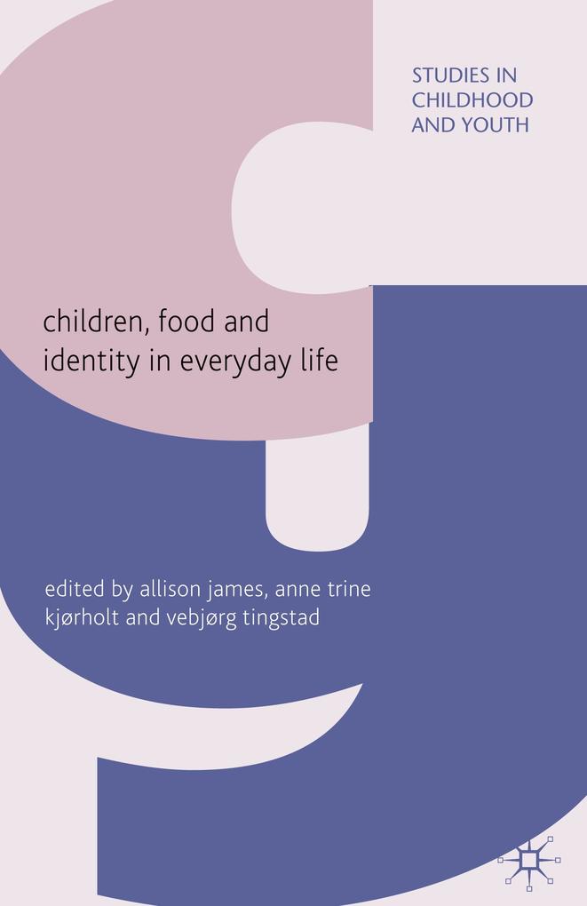 Children Food and Identity in Everyday Life