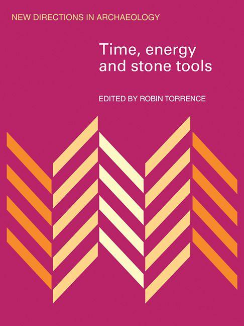 Time Energy and Stone Tools