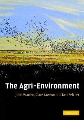 The Agri-Environment - John Warren/ Clare Lawson/ Kenneth Belcher