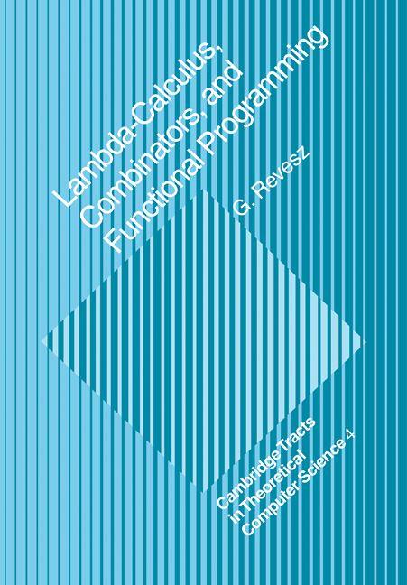 Lambda-Calculus Combinators and Functional Programming