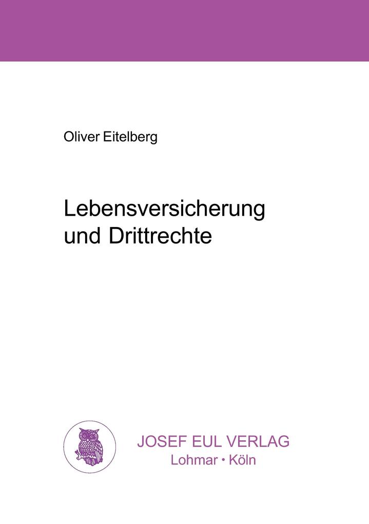 Lebensversicherung und Drittrechte