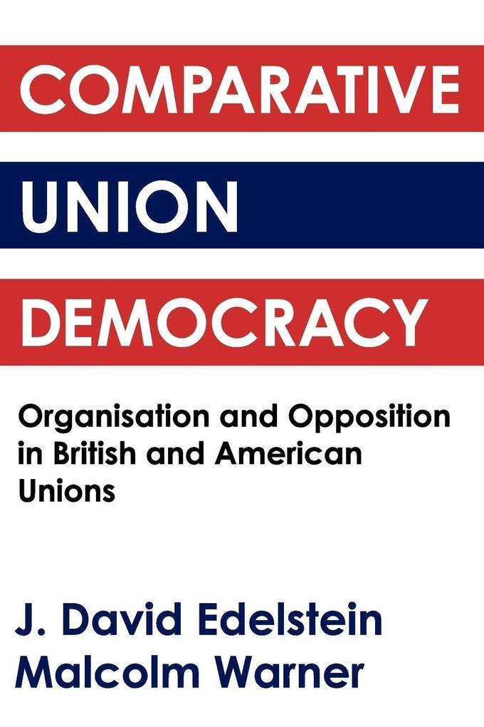 Comparative Union Democracy
