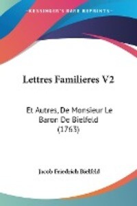Lettres Familieres V2 - Jacob Friedrich Bielfeld